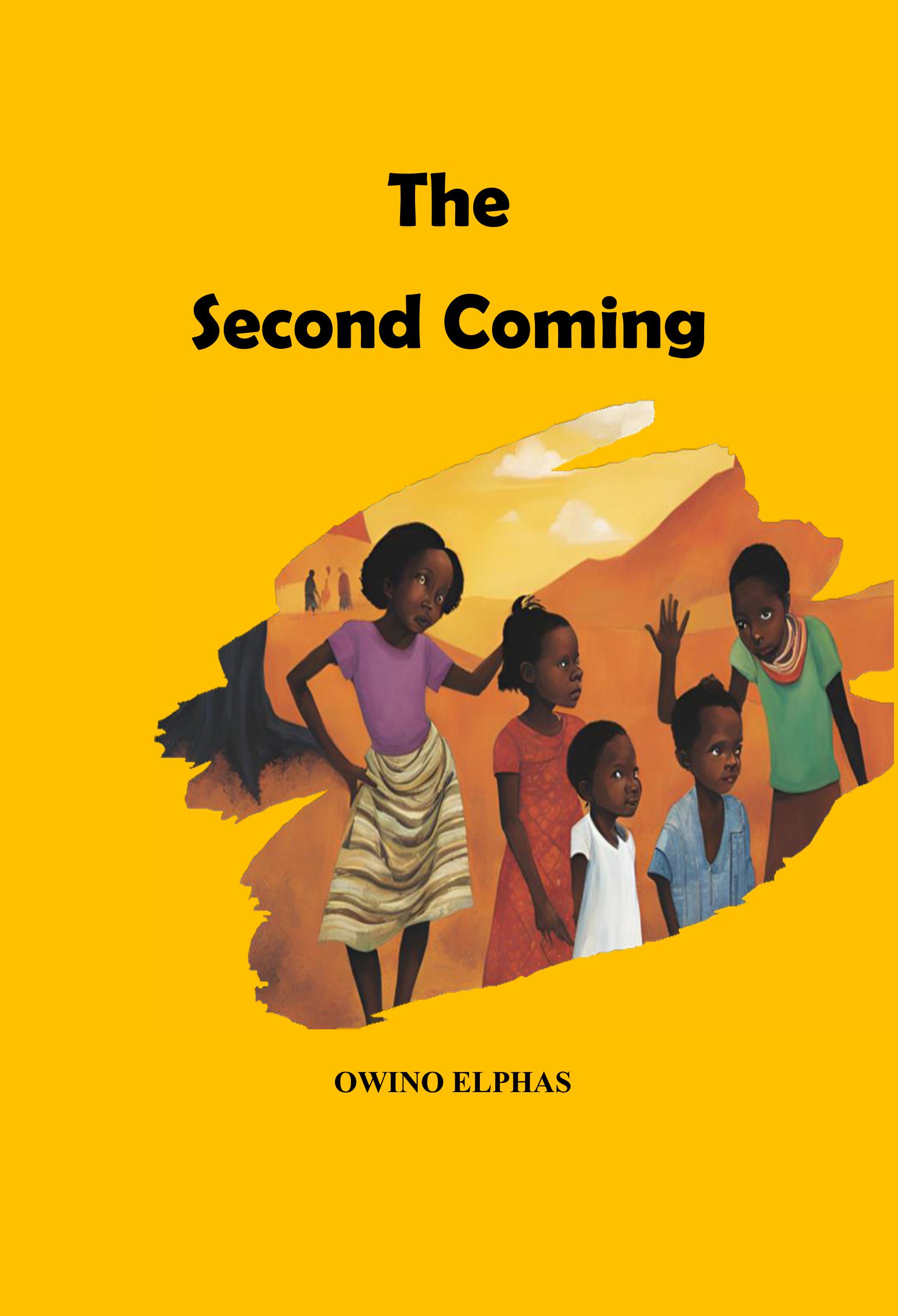 The Second Coming book by ELPHAS OWINO